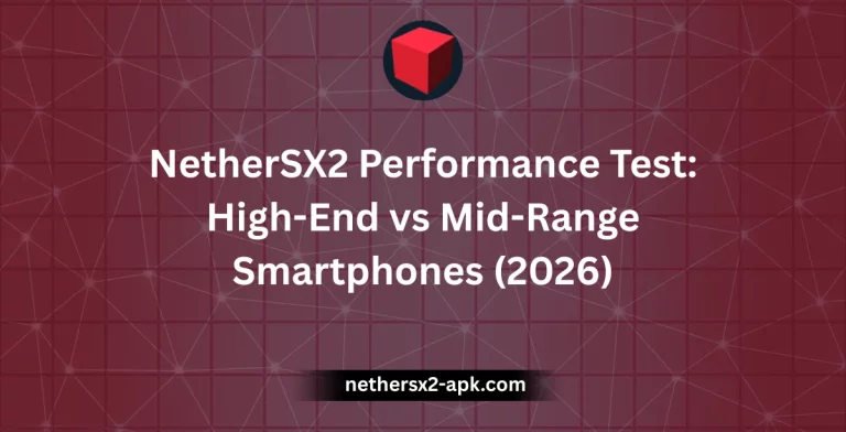 NetherSX2 Performance Test: High-End vs Mid-Range Smartphones (2026)