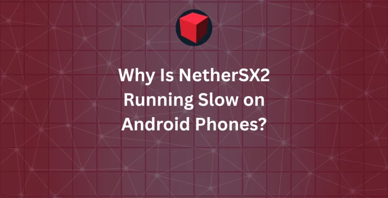 Why Is NetherSX2 Running Slow on Android Phones?